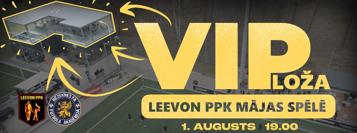 VIP LOŽA Leevon PPK mājas spēlē pret Rēzeknes komandu
