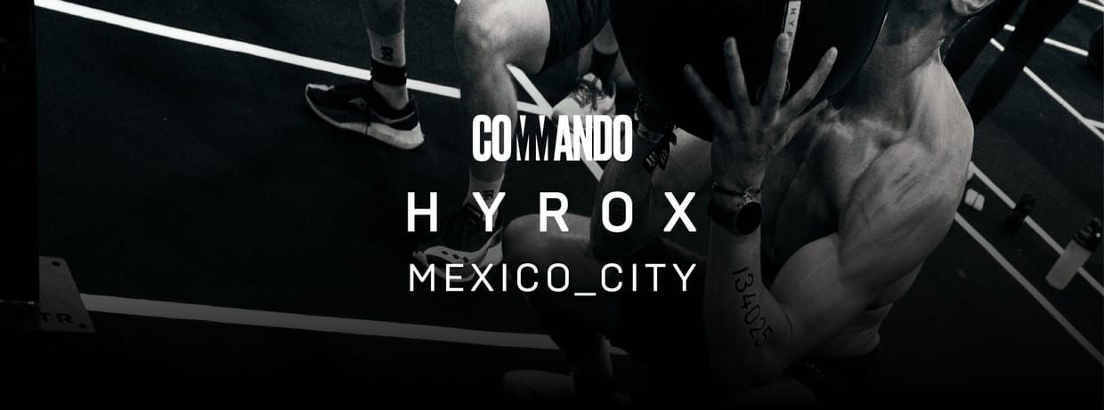 COMMANDO HYROX Mexico City | Season 26/27