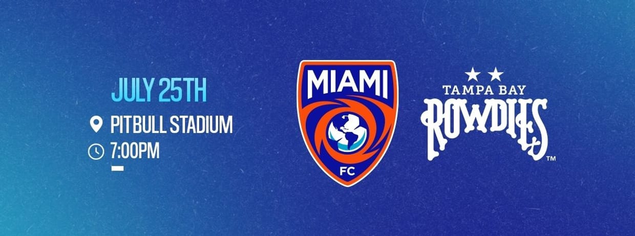 Match 11 - Miami FC vs. Tampa Bay Rowdies