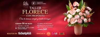 TALLER FLORECE CON PROPÓSITO