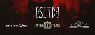 [:SITD:] & INTENT:OUTTAKE - Support: Any Second + Terrorfrequenz