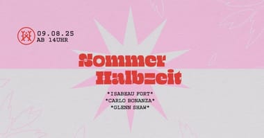 Sommerhalbzeit | Isabeau Fort x Carlo Bonanza x Glenn Shaw