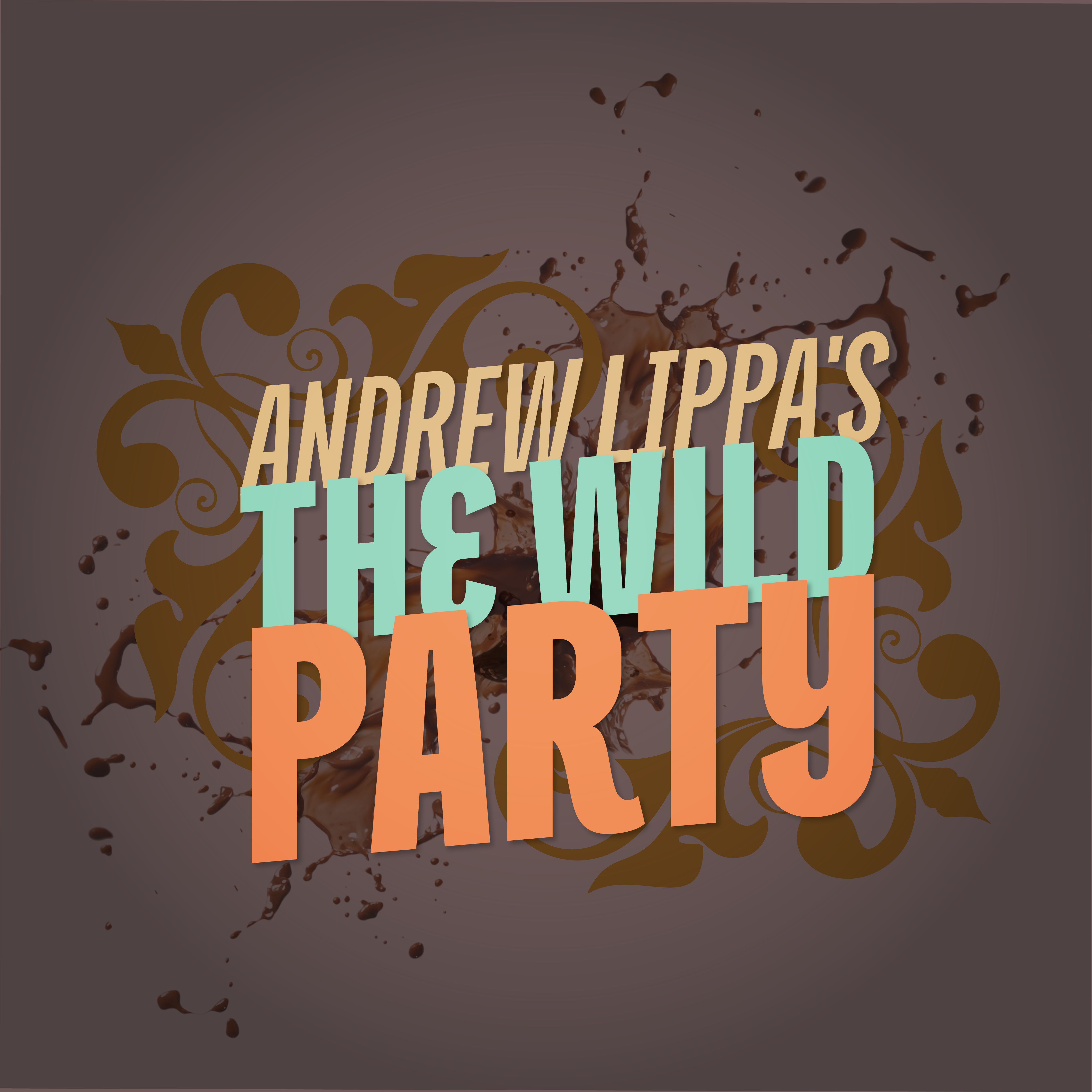 Andrew Lippa's Wild Party