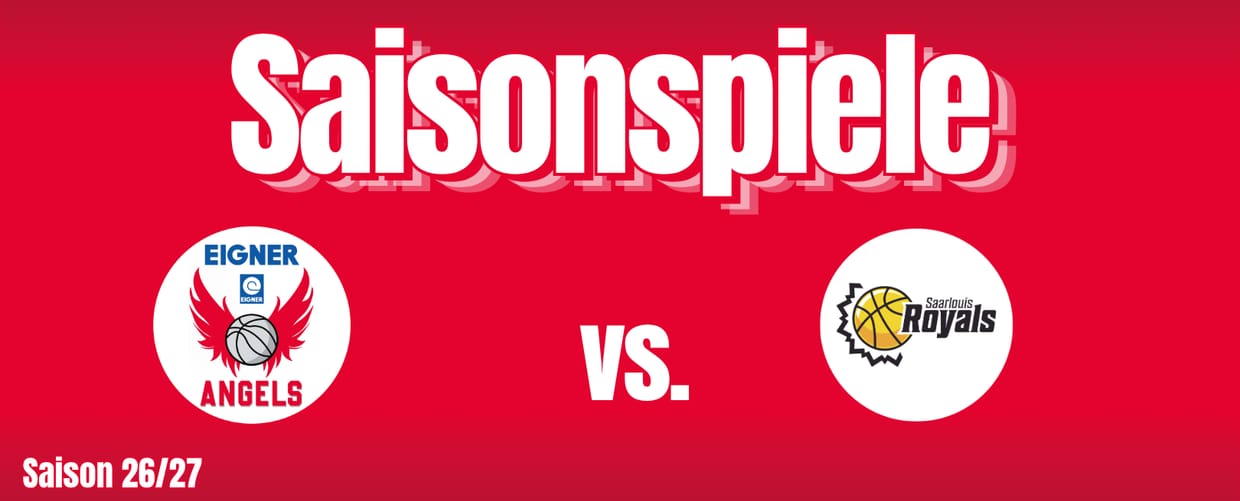 EIGNER ANGELS vs. Saarlouis ROYALS