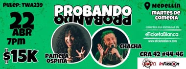 PROBANDO PROBANDO COMEDIA