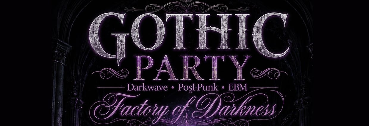 GOTHIC PARTY FACTORY OF DARKNESS 2026