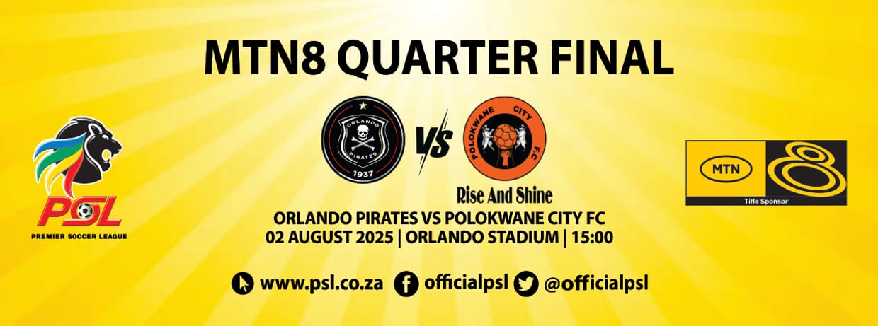 Orlando Pirates vs Polokwane City (MTN8 QF)