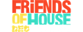 FRIENDS OF HOUSE