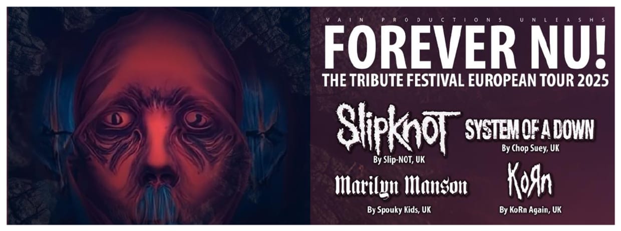 FOREVER NU! Slipknot & System of a Down & Marilyn Manson & KoRn UK Tribute