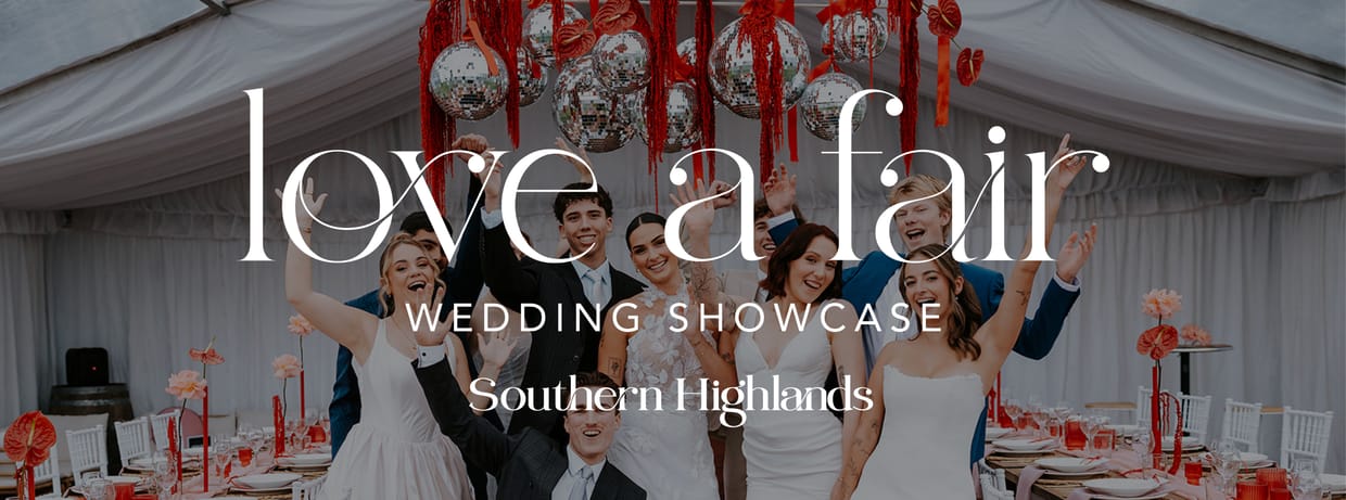 Love A Fair Wedding Showcase Southern Highlands 2027