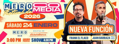 MERO FESTIVAL DE COMEDIA 2026: FRANK EL FLACO Y JUAN BARRAZA (ARGENTINA)