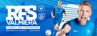 Optibet Virslīga: RFS - VALMIERA FC
