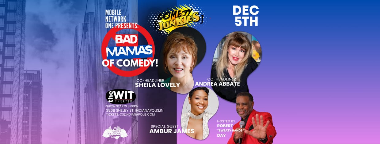 Stand Up! Bad Mamas of Comedy - 8:00 PM (17+)