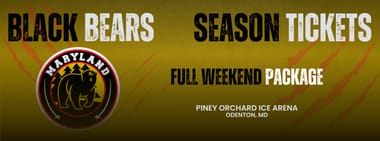 Maryland Black Bears Full Weekend (27) Ticket Package
