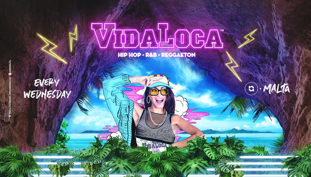 VIDA LOCA at UNO Malta