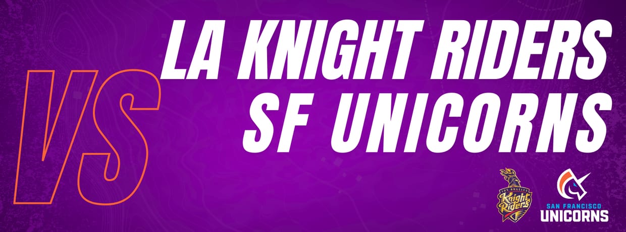 LA Knight Riders vs SF Unicorns