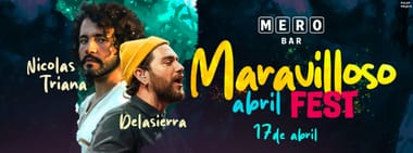 MARAVILLOSO ABRIL FEST: DELASIERRA + NICOLAS TRIANA