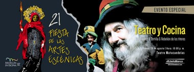 TEATRO Y COCINA Ivan Alvarez & tortilla & Rebelion de los titeres - 21 Fiesta de las Artes Escénicas