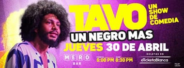 TAVO UN NEGRO MAS: UN SHOW DE COMEDIA (EN MERO BAR)