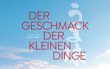 Der Geschmack der kleinen Dinge
