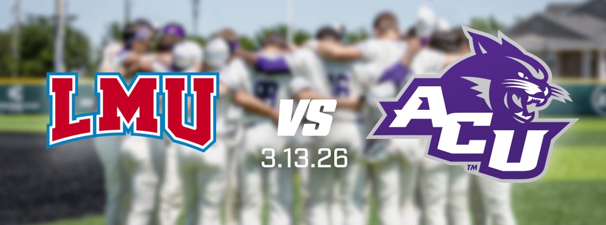 ACU Baseball VS LMU