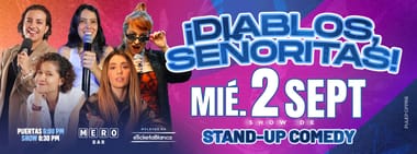 ¡DIABLOS, SEÑORITA! - SHOW DE STAND-UP COMEDY (EN MERO BAR)