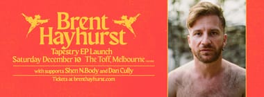 BRENT HAYHURST - TAPESTRY E.P. LAUNCH