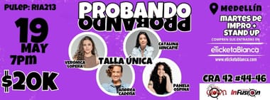 PROBANDO PROBANDO COMEDIA