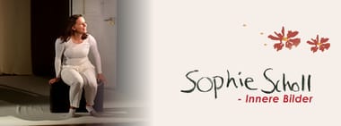 Sophie Scholl – Innere Bilder