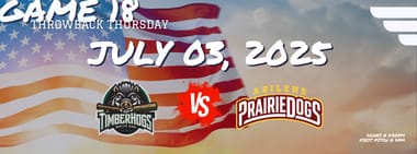 Postponed - JULY 3RD DOUBLEHEADER - Pineywoods Timberhogs vs. Abilene Flying Bison
