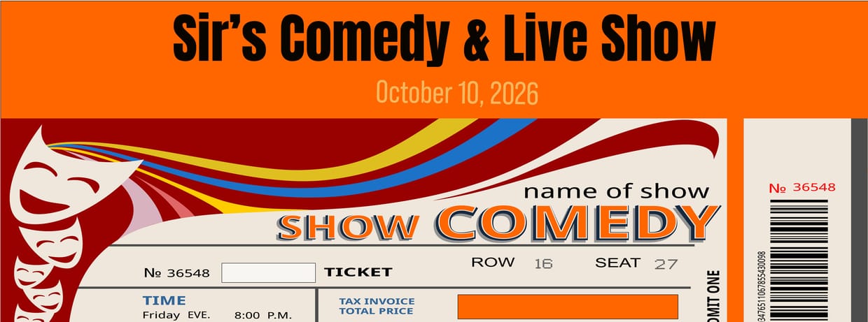 Sir's Comedy & LIve Entertainment Show