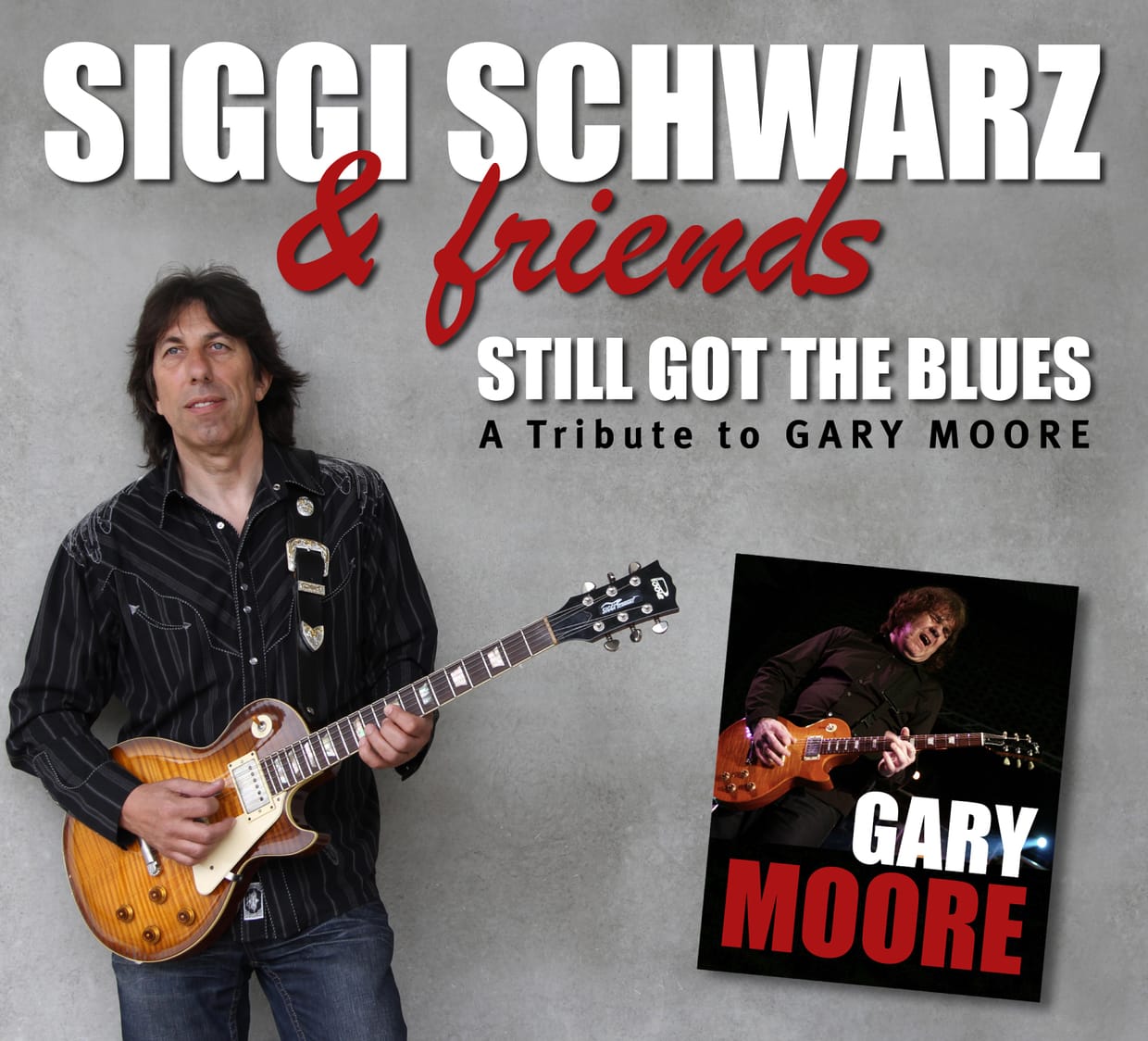 SIGGI SCHWARZ & friends - A Tribute to GARY MOORE