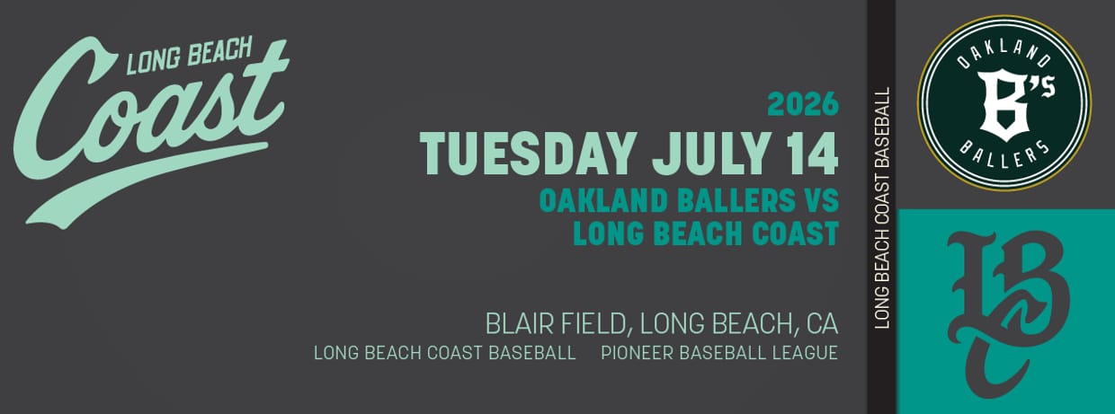 7/14/2026 Long Beach Coast vs. Oakland Ballers, $2 Tuesday