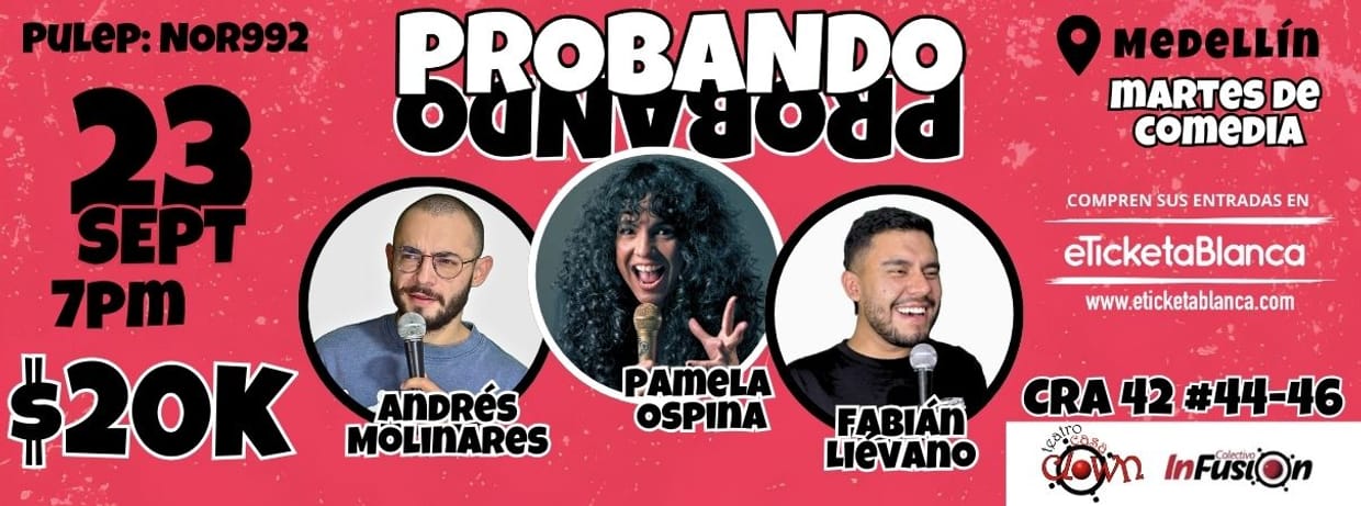 PROBANDO PROBANDO COMEDIA