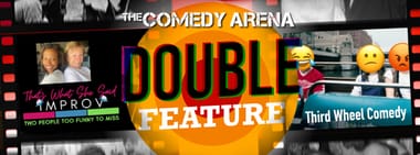 10:00 PM - Double Feature Comedy Night