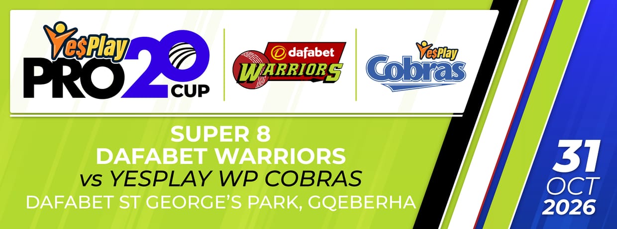 Super 8: Dafabet Warriors vs YesPlay WP Cobras