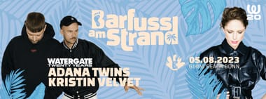 Barfuss am Strand pres. Watergate Showcase w/ Adana Twins
