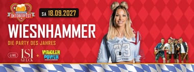 Sa, 18.09.27 - WIESNHAMMER mit ISI GLÜCK