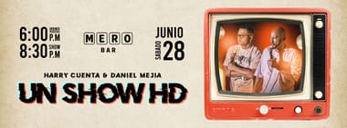 UN SHOW HD: HARRYCUENTA Y DANIEL MEJIA