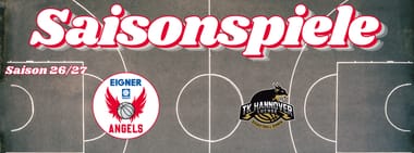 EIGNER ANGELS vs. TK Hannover LUCHSE