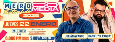 MERO FESTIVAL DE COMEDIA 2026: JULIÁN ARANGO Y DANIEL EL PANDA
