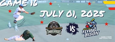 JULY 1ST - Pineywoods Timberhogs vs. Abilene Flying Bison
