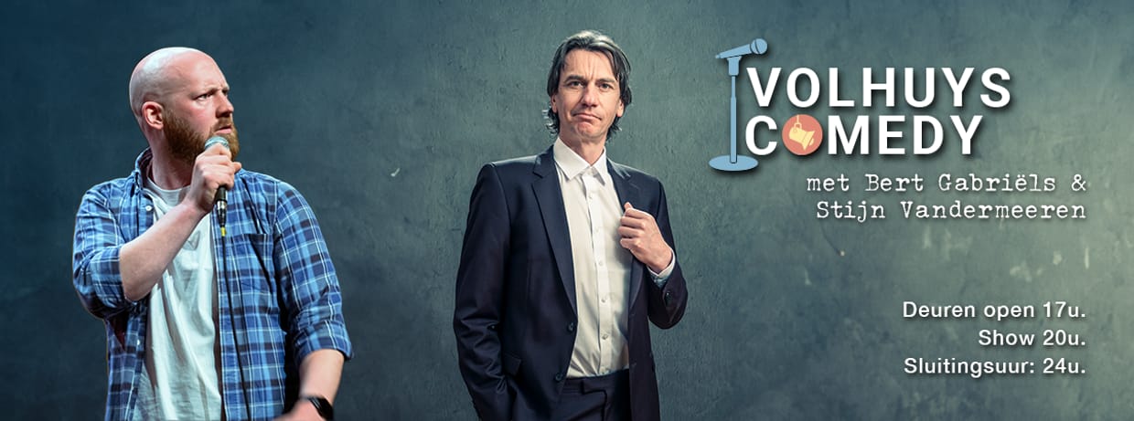 Volhuys Comedy met Bert Gabriëls (Voorprogramma Stijn Vandermeeren)