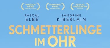 Schmetterlinge im Ohr