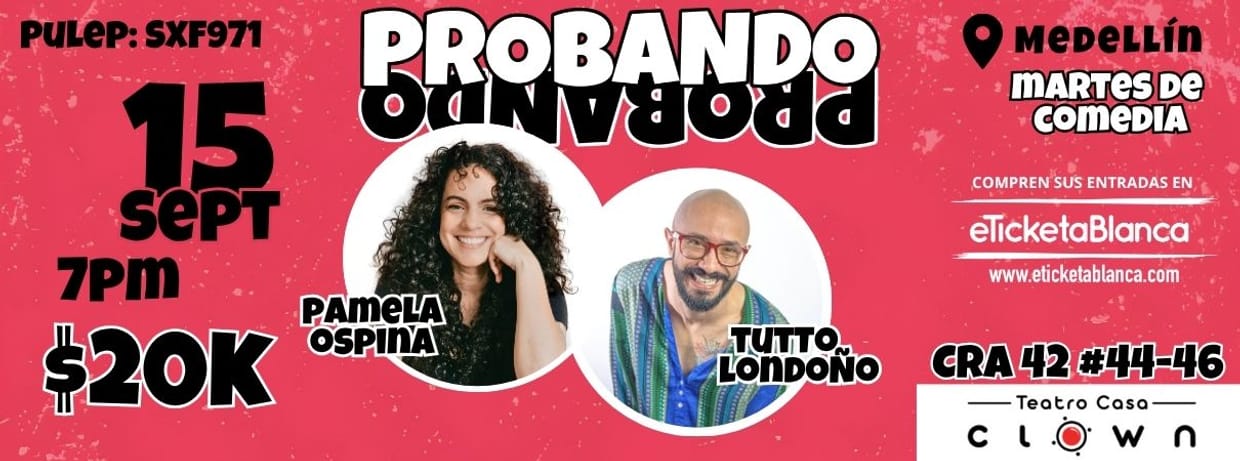PROBANDO PROBANDO COMEDIA