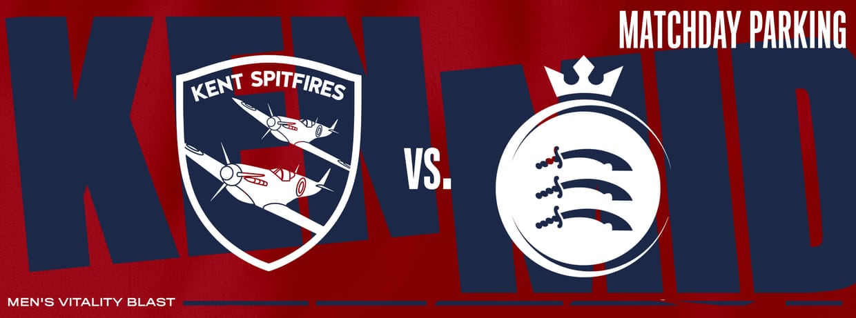 Matchday Parking - Kent Spitfires vs Middlesex