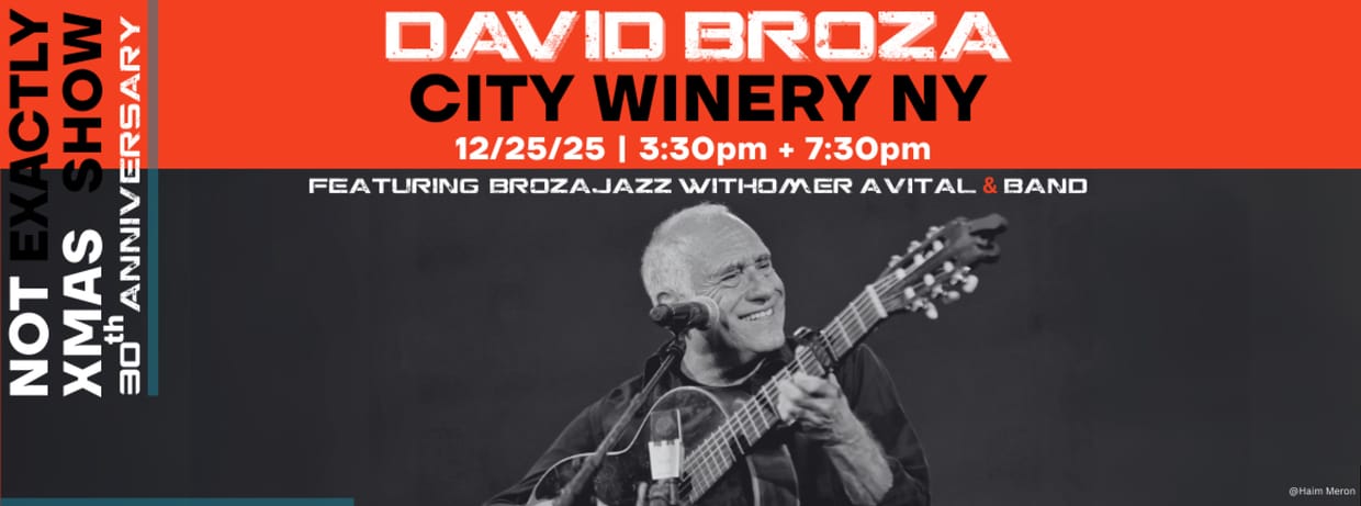 30th Anniversary David Broza Not Exactly Xmas Show with Friends