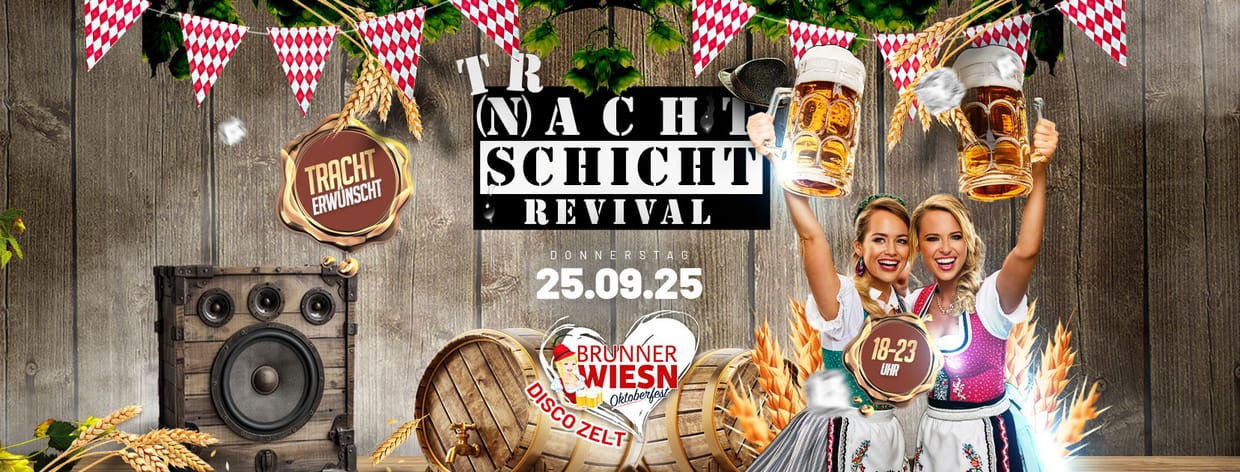 TRACHTSCHICHT REVIVAL @Brunner Wiesn Discozelt