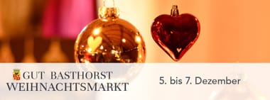 Weihnachtsmarkt Gut Basthorst 5. bis 7. Dezember 2025