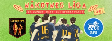 Nākotnes līga: Leevon PPK - RFS 2
